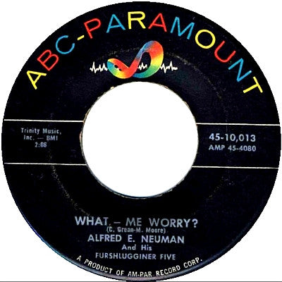 Alfred E. Neuman And His Furshlugginer Five : What - Me Worry? / Potrzebie (7", Single)