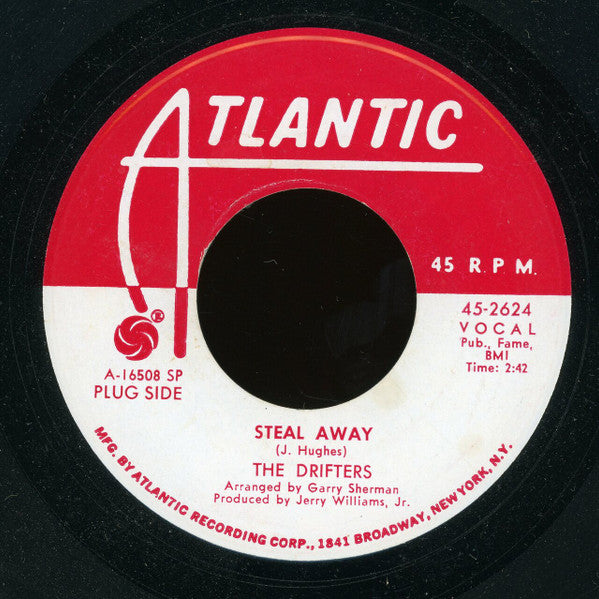 The Drifters : Steal Away (7", SP)