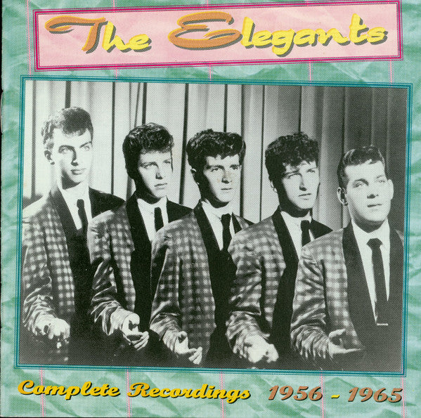 The Elegants : The Elegants Complete Recordings 1956-1965 (CD, Comp)