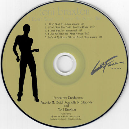 Toni Braxton : I Don't Want To / I Love Me Some Him (CD, Maxi)