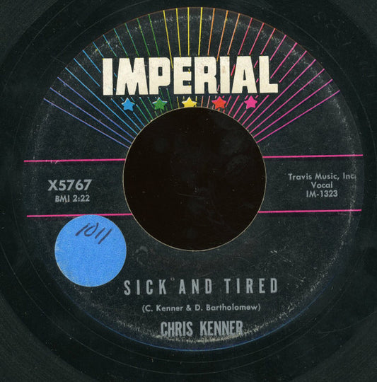 Chris Kenner : Sick And Tired (7", Single)