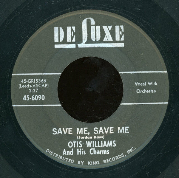 Otis Williams & The Charms : Gum Drop / Save Me, Save Me (7", RE)