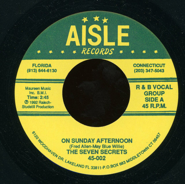 The Seven Secrets : On Sunday Afternoon / Cryin' In The Chapel (7")