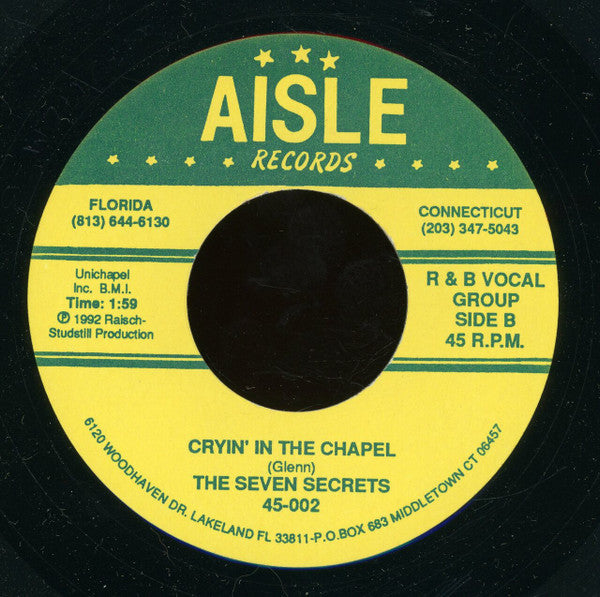 The Seven Secrets : On Sunday Afternoon / Cryin' In The Chapel (7")