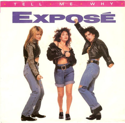 Exposé : Tell Me Why (7", Single)