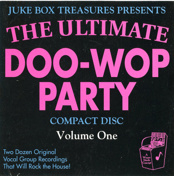 Various : The Ultimate Doo-Wop Party Compact Disc Volume One (CD, Comp)