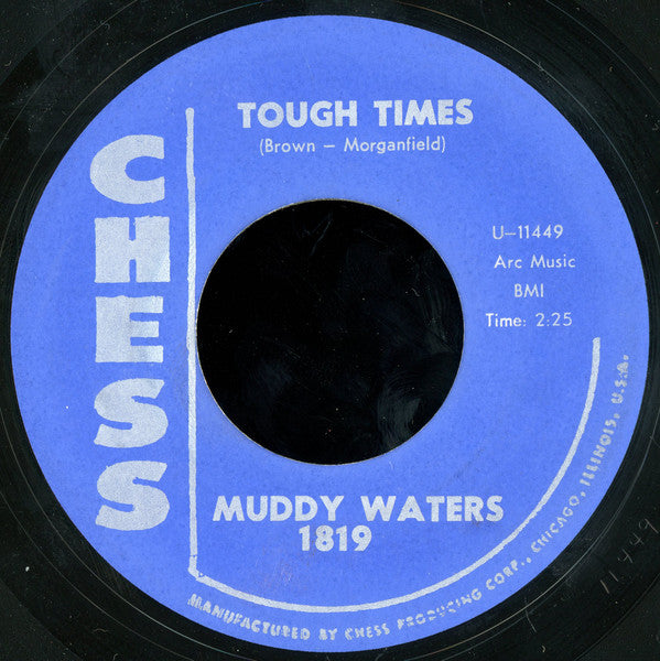 Muddy Waters : Tough Times / Going Home (7")