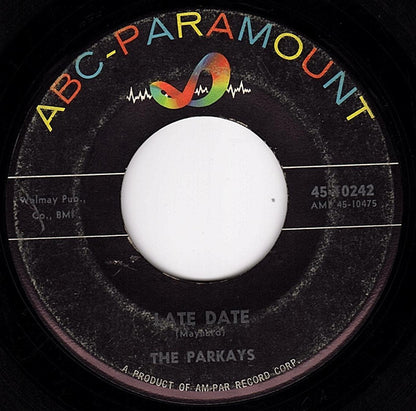The Parkays : Late Date (7")