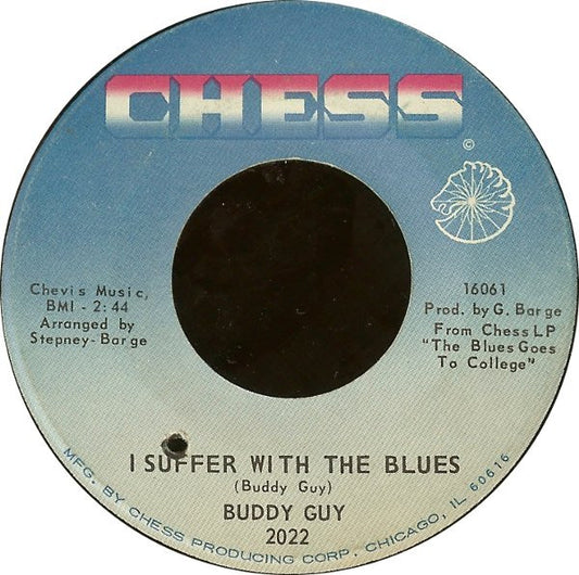 Buddy Guy : I Suffer With The Blues / I'm Gonna Keep It To Myself (7")