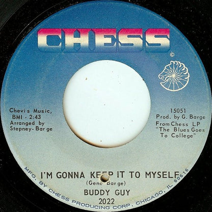 Buddy Guy : I Suffer With The Blues / I'm Gonna Keep It To Myself (7")
