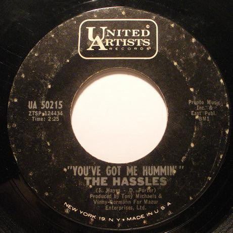 The Hassles : You've Got Me Hummin' (7", Single, Styrene)