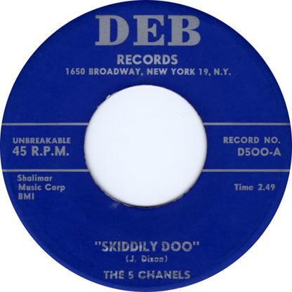 The 5 Chanels : Skiddily Doo / The Reason (7", Single)