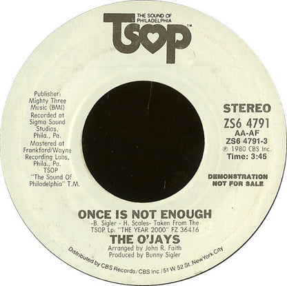 The O'Jays : Once Is Not Enough / To Prove I Love You (7", Single, Promo, Styrene)