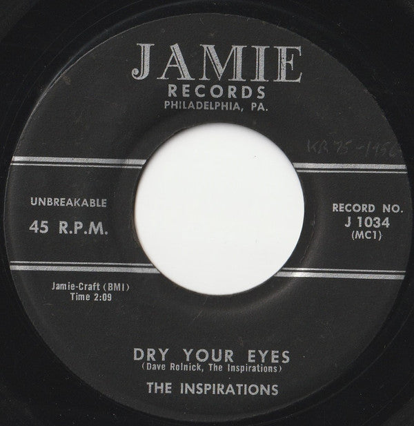 The Inspirations (11) : Dry Your Eyes / Good By (7", Single)