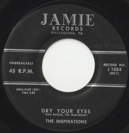The Inspirations (11) : Dry Your Eyes / Good By (7", Single)