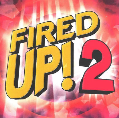 Various : Fired Up! 2 (CD, Comp)