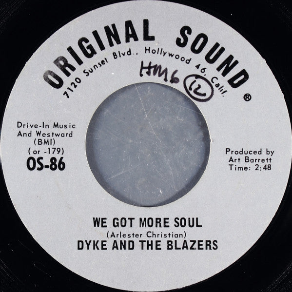 Dyke & The Blazers : We Got More Soul / Shotgun Slim (7", Styrene, Pit)