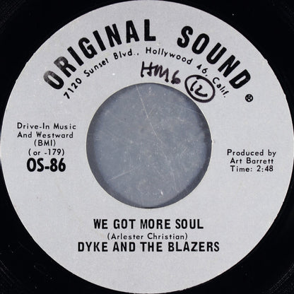 Dyke & The Blazers : We Got More Soul / Shotgun Slim (7", Styrene, Pit)