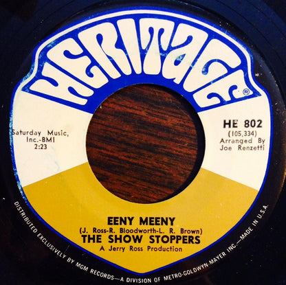 The Show Stoppers : Eeny Meeny (7", Single)