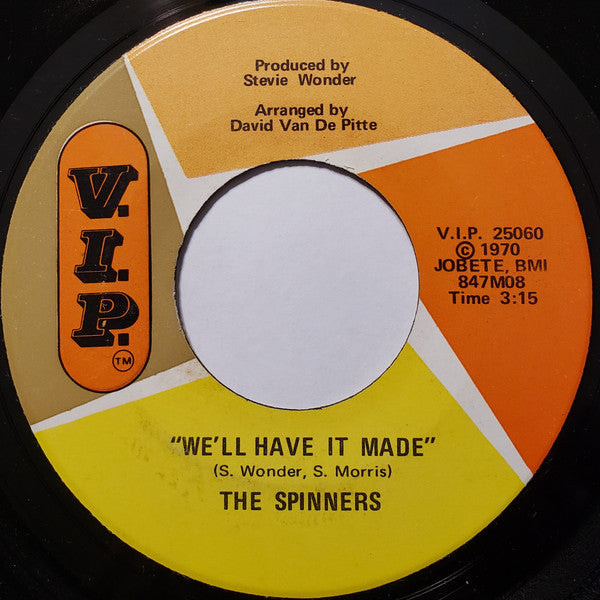 Spinners : We'll Have It Made (7", Single)