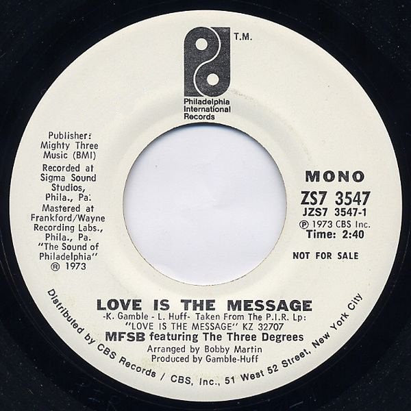 MFSB Featuring The Three Degrees : Love Is The Message (7", Mono, Promo, Styrene)