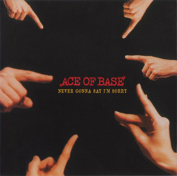 Ace Of Base : Never Gonna Say I'm Sorry (CD, Maxi)
