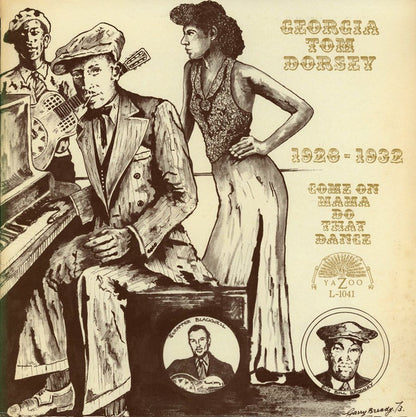 Thomas A. Dorsey : 1928-1932: Come On Mama Do That Dance (LP, Comp)