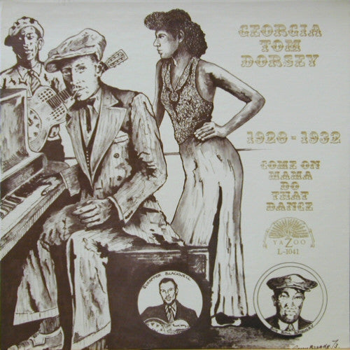 Thomas A. Dorsey : 1928-1932: Come On Mama Do That Dance (LP, Comp)