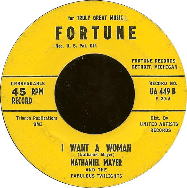 Nathaniel Mayer And His Fabulous Twilights : Village Of Love / I Want A Woman (7", Single, Styrene)