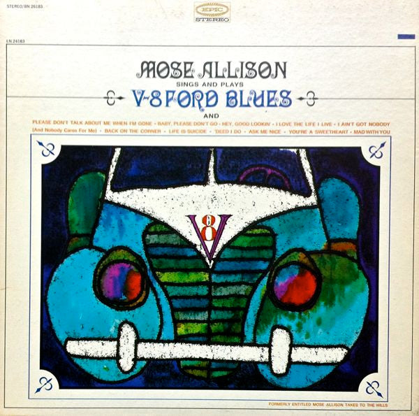 Mose Allison : Sings And Plays V-8 Ford Blues (LP, Album, RE)