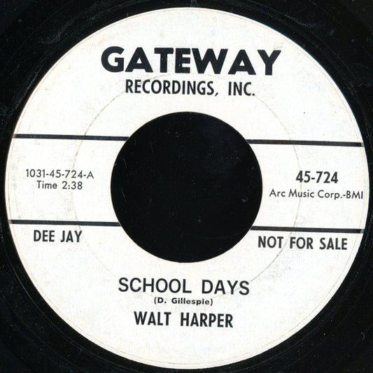 Walt Harper : School Days (7", Promo)