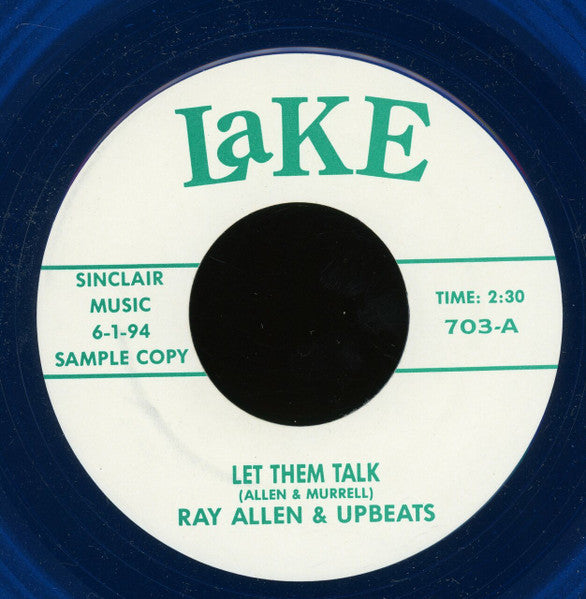 Ray Allen And The Upbeats / The Cashmeres : Let Them Talk / Four Lonely Nights (7", Unofficial, Blu)