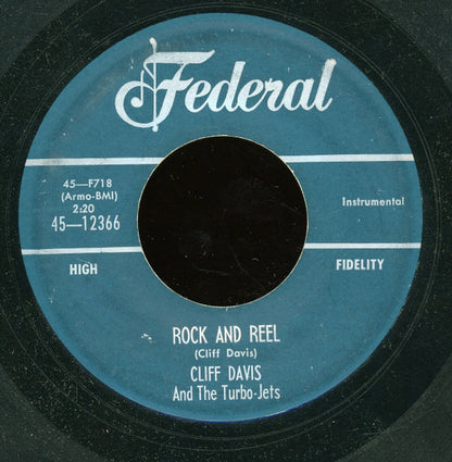 Cliff Davis And The Turbo-Jets : Rock And Reel (7")