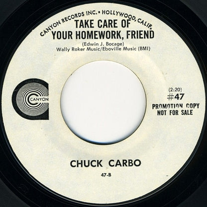 Chuck Carbo : Can I Be Your Squeeze / Take Care Your Home Work Friend (7", Single, Promo, Styrene)
