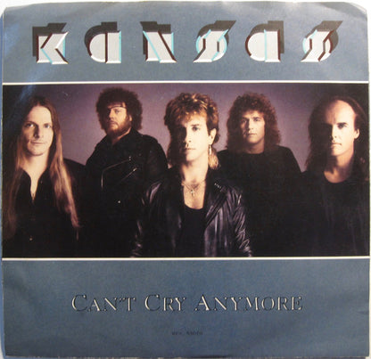 Kansas (2) : Can't Cry Anymore (7", Promo, Pin)