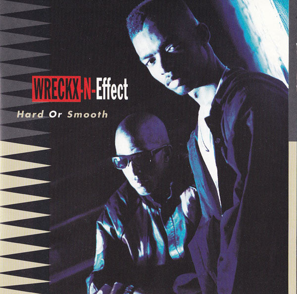 Wrecks-N-Effect : Hard Or Smooth (CD, Album, Club, CRC)