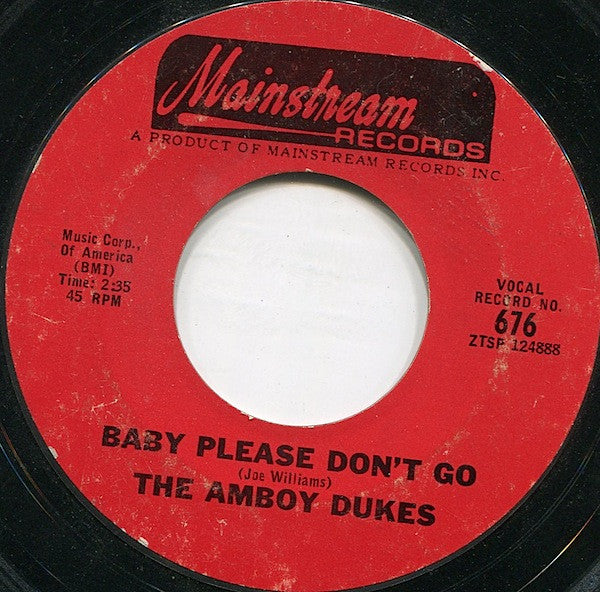 The Amboy Dukes : Baby Please Don't Go / Psalms Of Aftermath (7", Single, Styrene, Pit)