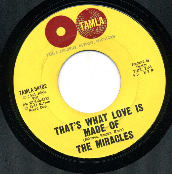 The Miracles : That's What Love Is Made Of / Would I Love You (7", Single, Styrene, Mon)