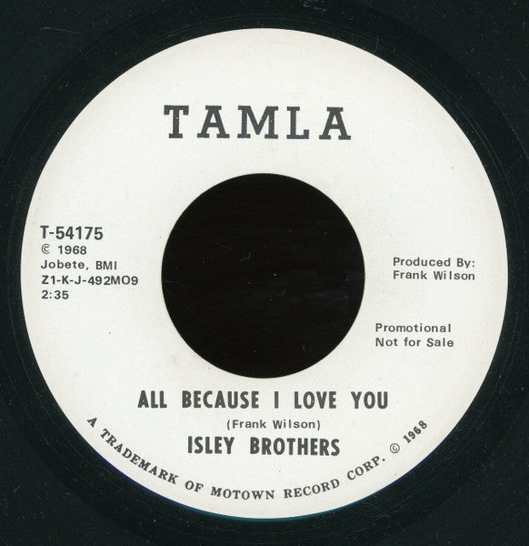 The Isley Brothers : All Because I Love You (7", Single, Promo)