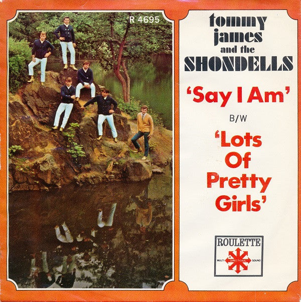 Tommy James & The Shondells : Say I Am (7", Single)