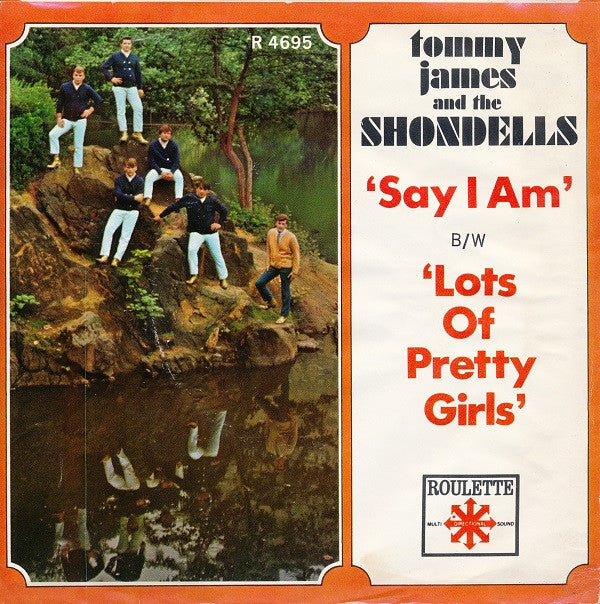 Tommy James & The Shondells : Say I Am (7", Single)