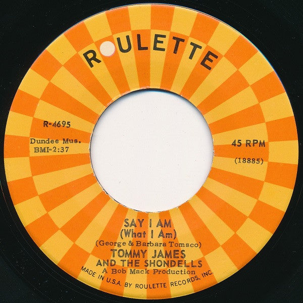 Tommy James & The Shondells : Say I Am (7", Single)