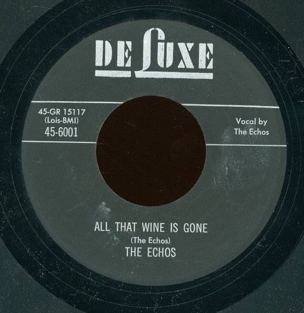 The Echos (4) : Please Come Back / All That Wine Is Gone (7", Unofficial)