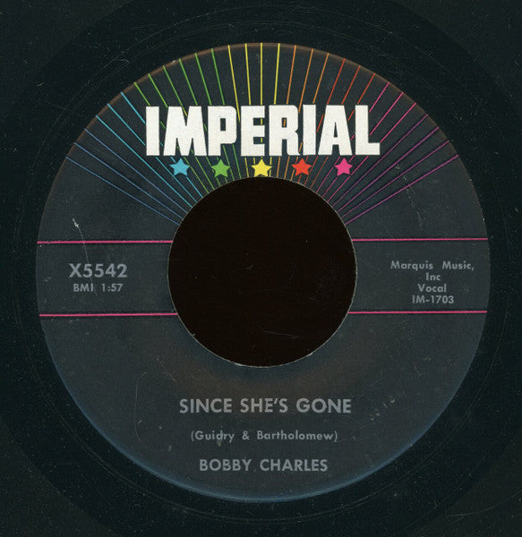 Bobby Charles : Since She's Gone / At The Jamboree (7")