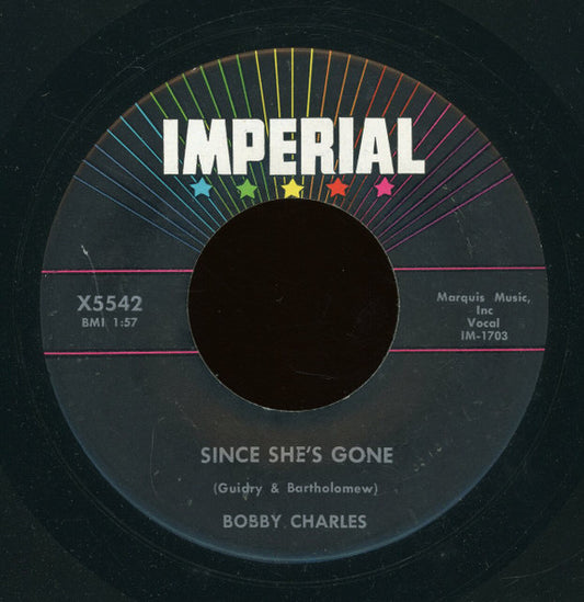 Bobby Charles : Since She's Gone / At The Jamboree (7")