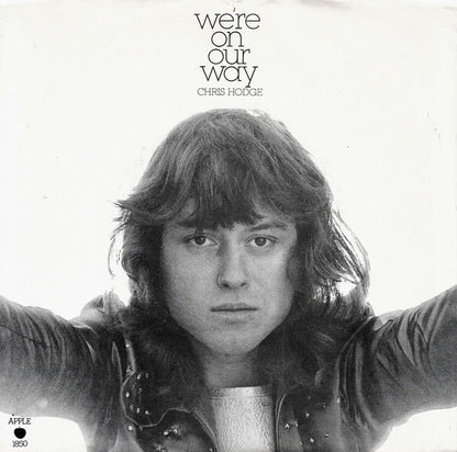 Chris Hodge (2) : We're On Our Way (7", Single, Win)