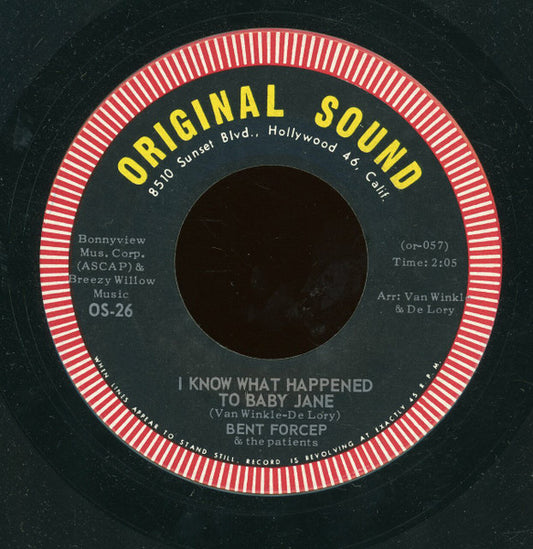Bent Forcep And The Patients : I Know What Happened To Baby Jane / My Son The Doctor (7", Single)
