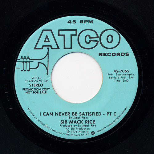 Sir Mack Rice : I Can Never Be Satisfied (7", Promo, Spe)
