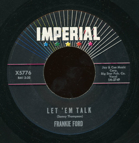Frankie Ford : Let 'Em Talk / What Happened To You (7", Single)
