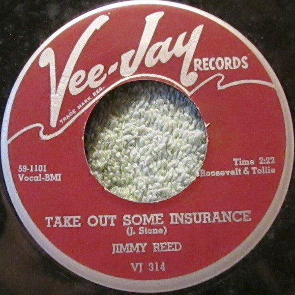Jimmy Reed : Take Out Some Insurance  (7")